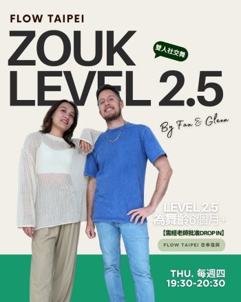 Zouk Level 2.5 starting 2025-12-04 (Glenn, Fan Ting Yu)